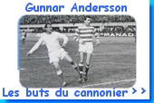 Gunnar Andersson les buts du cannonier